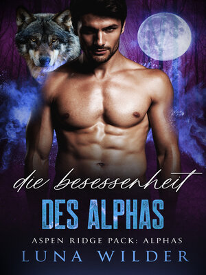 cover image of Die Besessenheit des Alphas